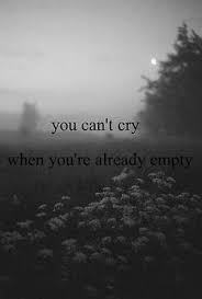 you can&#39;t cry when you&#39;re already empty | Can. Not. Trust. Anyone ... via Relatably.com