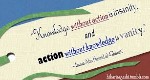 Image result for The relationship between knowledge (`ilm) and action (`amal) in Islam