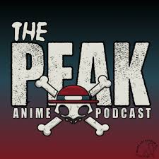 The Peak Anime Podcast