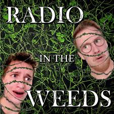Radio in the Weeds