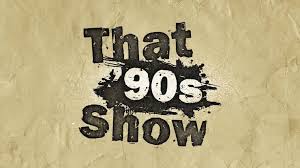 ‘That 90s Show’ Sets Netflix Premiere Date, Producers Break Down the 
Creation of ‘That ’70s Show’ Sequel (EXCLUSIVE)