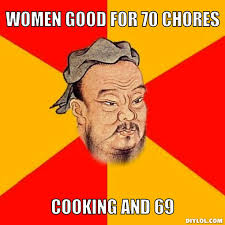Confucius Says Meme Generator - DIY LOL via Relatably.com