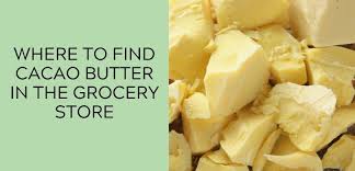 Where to Find Cacao Butter in the Grocery Store (Check These ...