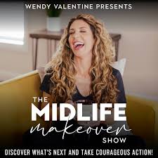 The Midlife Makeover Show - Empty Nest, Divorce, Health, Fitness, Mindset, Aging, Weight Loss, Menopause, Perimenopause, Dating, Downsizing, Relationships, Travel
