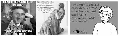 The Myth of the Special Needs Supermom - What Do You Do, Dear? via Relatably.com