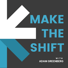 Make the Shift with Adam Greenberg