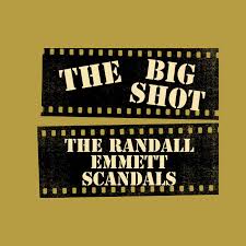 The Big Shot | The Randall Scandal