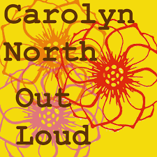 Carolyn North Out Loud