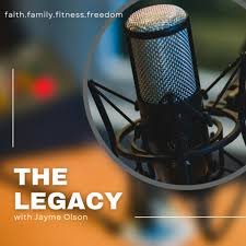 The Legacy w/Jayme Olson