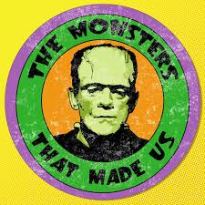 The Monsters That Made Us