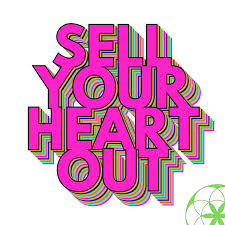 Sell Your Heart Out