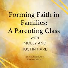 Forming Faith in Families: A Parenting Class
