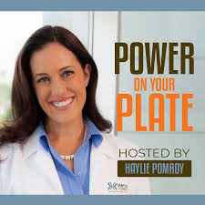 Power On Your Plate with Haylie Pomroy