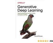 book Generative Deep Learning: Teaching Machines to Generate and Create by David Foster
