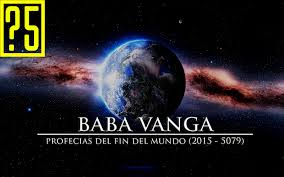 Resultado de imagen de Baba Vanga. Las profecías del fin del mundo