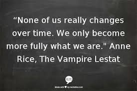 Vampire Anne Rice Quotes. QuotesGram via Relatably.com