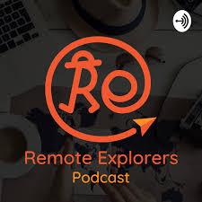 Remote Explorers Podcast