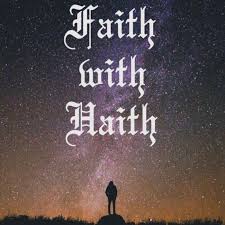 Faith with Haith