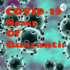COVID-19 News Of Quarantine
