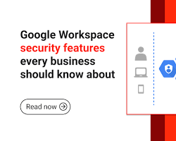 Google Workspace security and reliability features