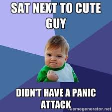 Sat next to cute guy didn&#39;t have a panic attack - Success Kid ... via Relatably.com