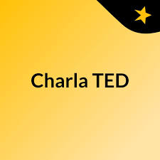 Charla TED