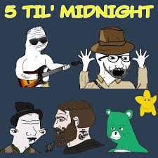 5 Til' Midnight