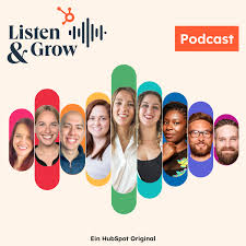 Listen & Grow - Der Business-Podcast für Marketing, Vertrieb, Service & CRM