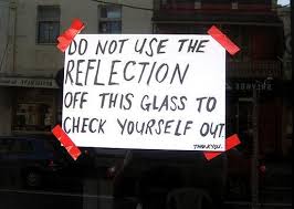 Do not use the reflection off this glass… | Funny Pictures, Quotes ... via Relatably.com