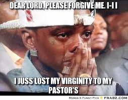Dear lord, please forgive me. I-I I... - Crying Rapper Meme ... via Relatably.com