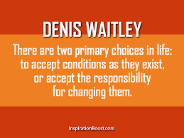 Denis Waitley Life Changing Quotes | Inspiration Boost via Relatably.com