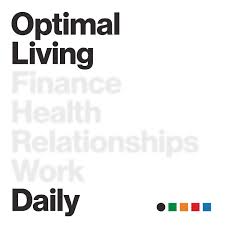Optimal Living Daily: Healthy Habits & Motivation