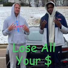 The Lose All Your Money Podcast
