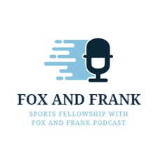 Sports Fellowship with Fox and Frank
