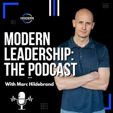 Modern Leadership: The Podcast