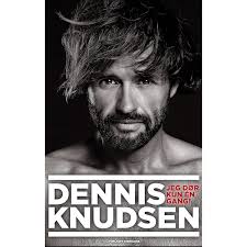 Dennis Knudsen - Jeg dør kun én gang - dennis-knudsen-jeg-dor-kun-en-gang