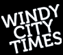Windy City Times that begins