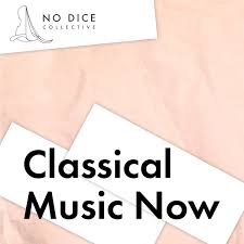 Classical Music Now
