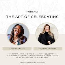 The Art Of Celebrating with Akeshi Akinseye and Michelle Durpetti