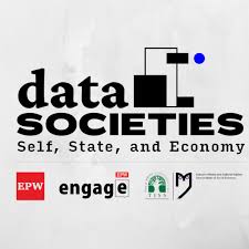 Data Societies: The Self, the State and the Economy