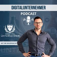 CU Digitalunternehmer Podcast - für Erfolgreiche Digitale Unternehmer