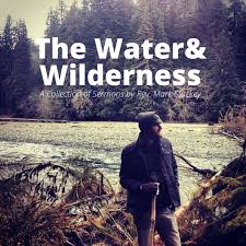 The Water and Wilderness
