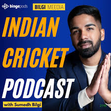 The Indian Cricket Podcast with Sumedh Bilgi
