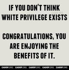Image result for white privilege