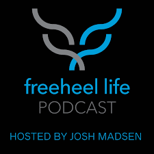 The Freeheel Life Podcast