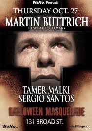 Presents MARTIN BUTTRICH [Desolat // Germany] with Tamer Malki and Sergio Santos! Thursday Oct. 27 Halloween Masquerade @ 131 Broad St. (Downtown Boston) - us-1027-298219-front