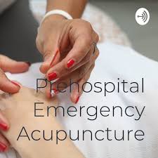Prehospital Emergency Acupuncture