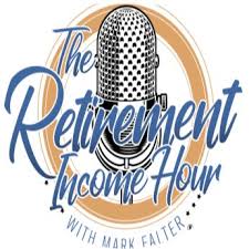 The Retirement Income Hour Podcast