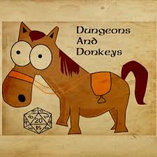 The Dungeons and Donkeys Podcast
