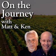 On the Journey with Matt and Ken